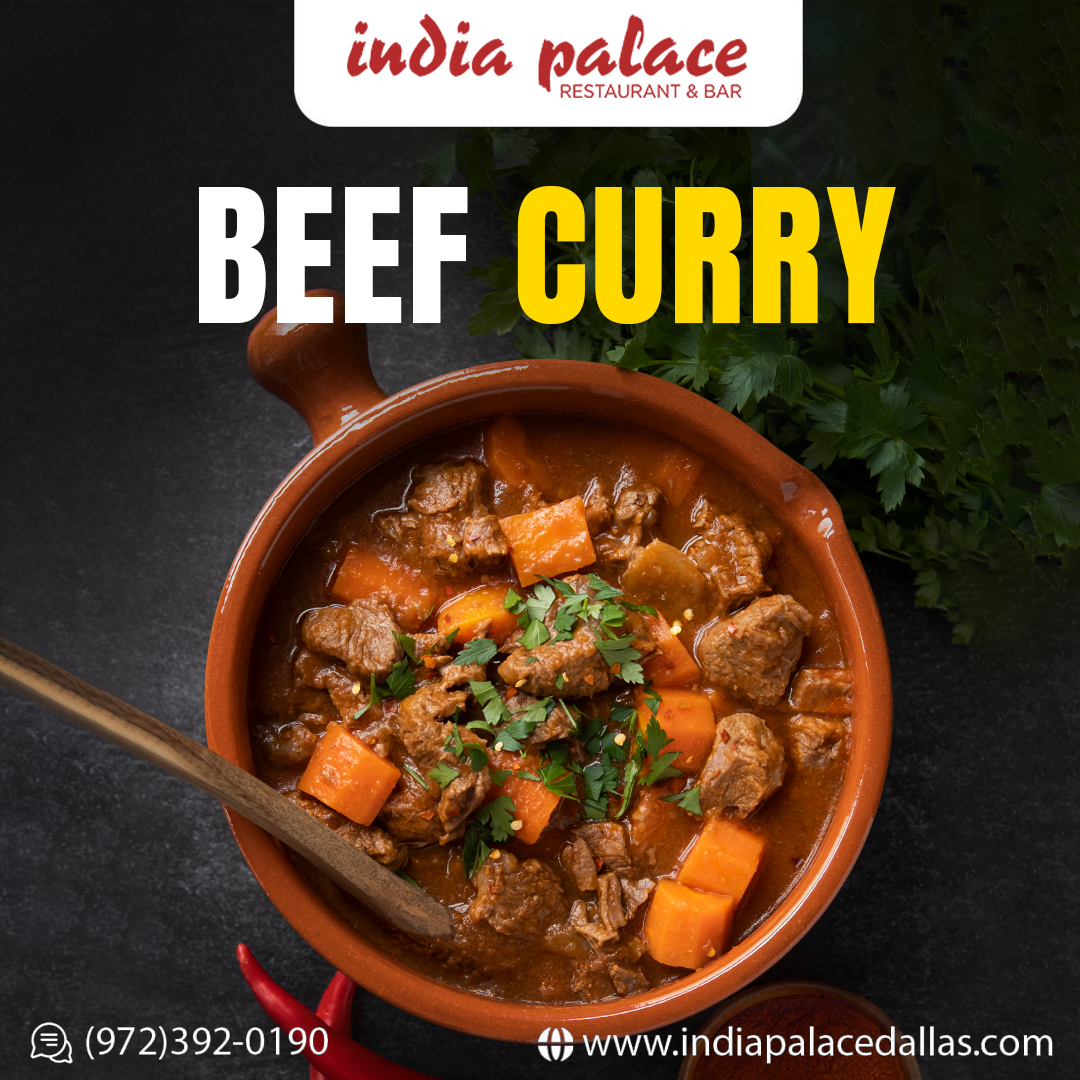 Relish The Bliss Of Beef Curry At India Palace